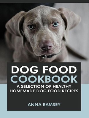 cover image of Dog Food Cookbook